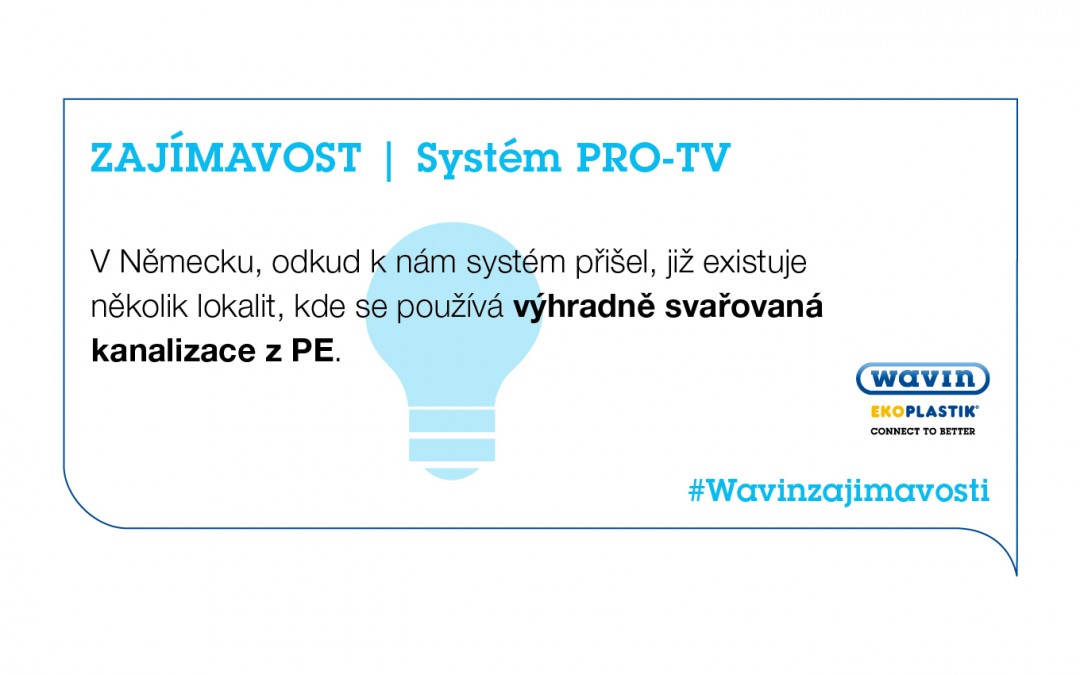 PRO-TV: první plně svařovaný kanalizační systém na českém trhu